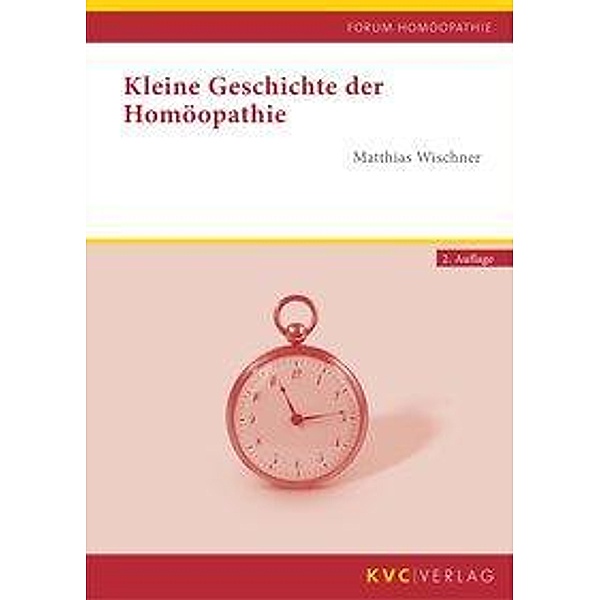 Kleine Geschichte der Homöopathie, Matthias Wischner