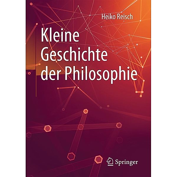 Kleine Geschichte der Philosophie, Heiko Reisch