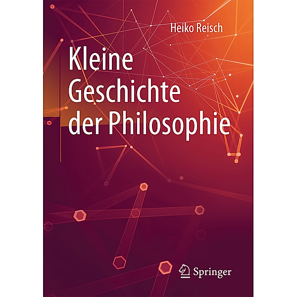 Kleine Geschichte der Philosophie, Heiko Reisch