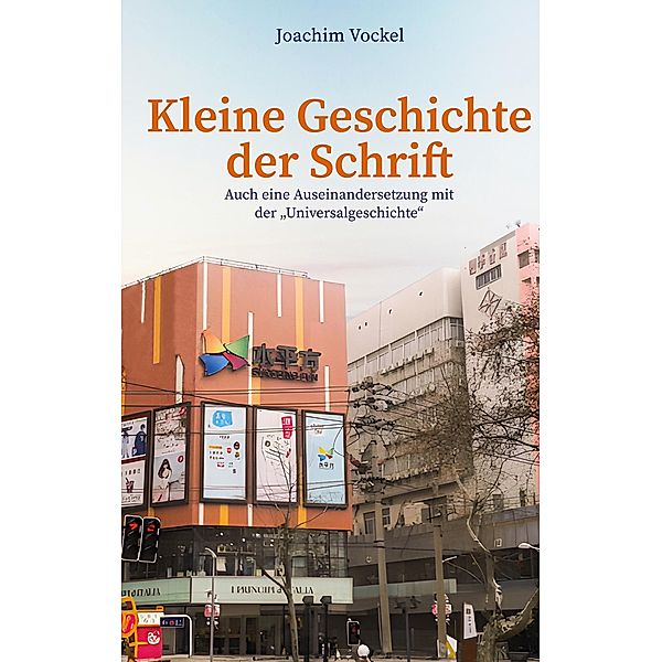 Kleine Geschichte der Schrift, Joachim Vockel