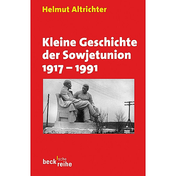 Kleine Geschichte der Sowjetunion 1917-1991, Helmut Altrichter