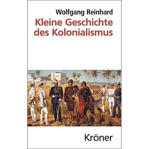 Kleine Geschichte des Kolonialismus, Wolfgang Reinhard