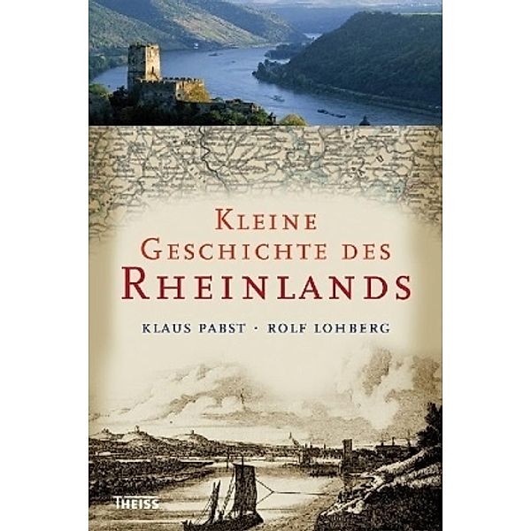 Kleine Geschichte des Rheinlands, Rolf Lohberg