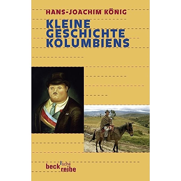 Kleine Geschichte Kolumbiens, Hans-Joachim König