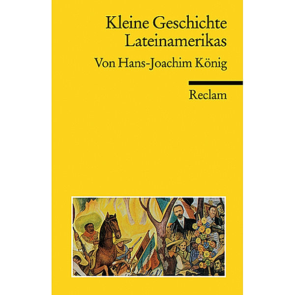 Kleine Geschichte Lateinamerikas, Hans-Joachim König