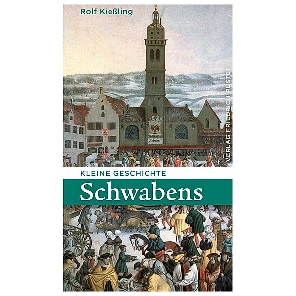 Kleine Geschichte Schwabens, Rolf Kiessling