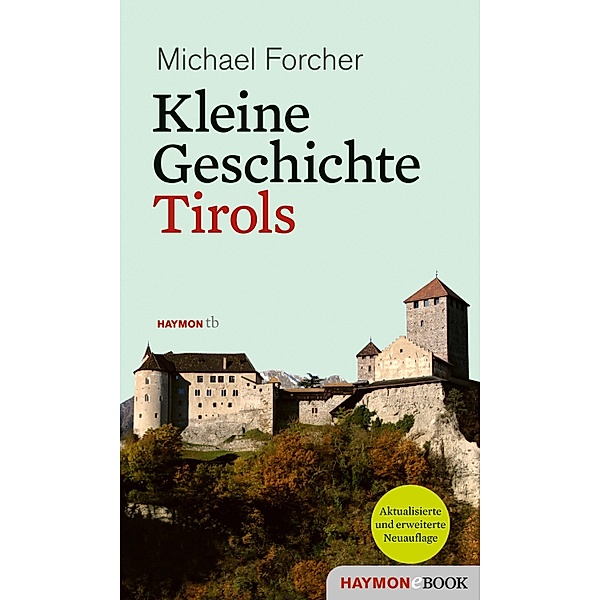 Kleine Geschichte Tirols, Michael Forcher
