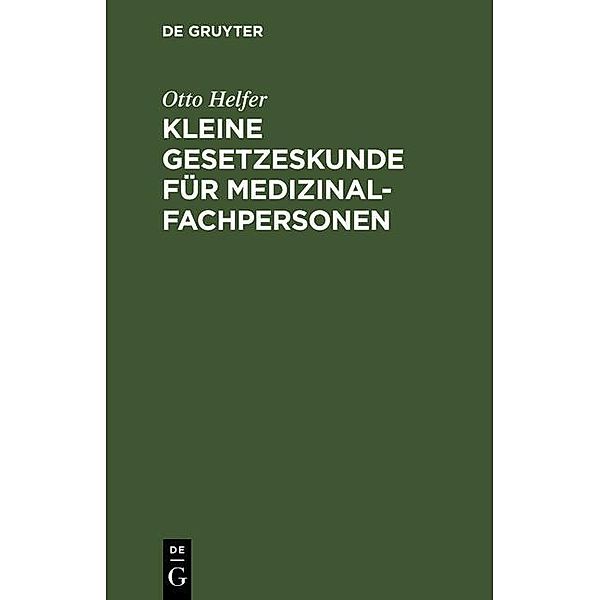 Kleine Gesetzeskunde für Medizinalfachpersonen