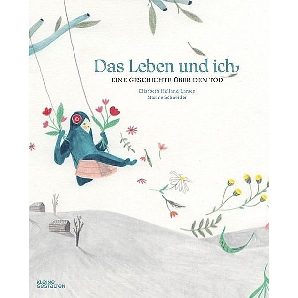 Kleine Gestalten / Das Leben und ich, Elisabeth Helland Larsen, Marine Schneider