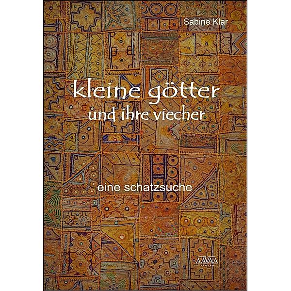 Kleine Götter und ihre Viecher, Sabine Klar