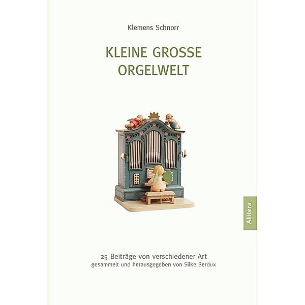 Kleine grosse Orgelwelt, Klemens Schnorr