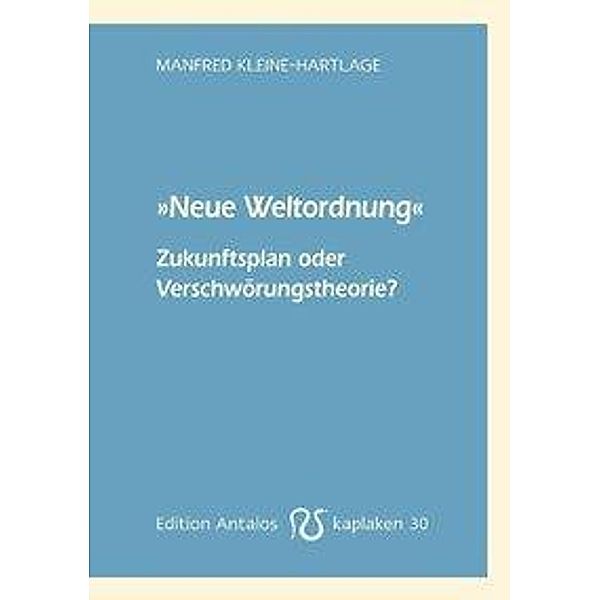 Kleine-Hartlage, M: Neue Weltordnung, Manfred Kleine-Hartlage