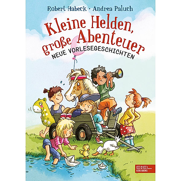 Kleine Helden, große Abenteuer (Band 2), Robert Habeck, Andrea Paluch