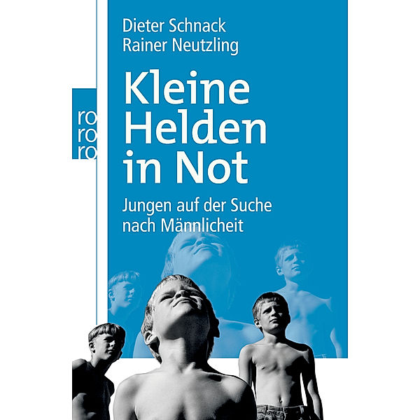 Kleine Helden in Not, Dieter Schnack, Rainer Neutzling