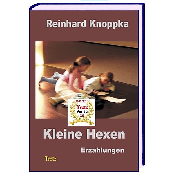 Kleine Hexen, Reinhard Knoppka