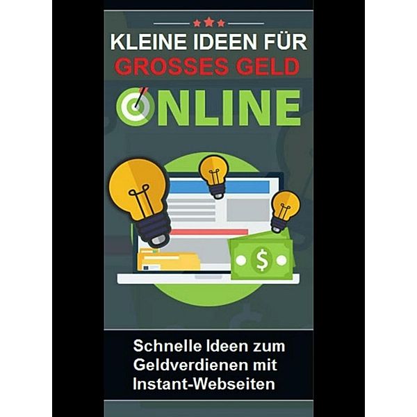 Kleine Ideen für großes Geld online, Martin Kobler