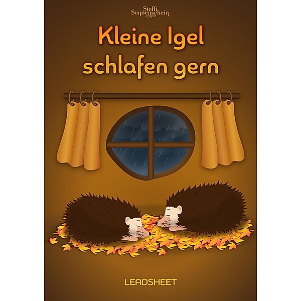 Kleine Igel schlafen gern, Steffi Sonnenschein