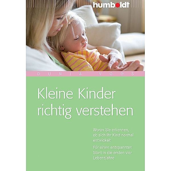 Kleine Kinder richtig verstehen, Dunja Voos