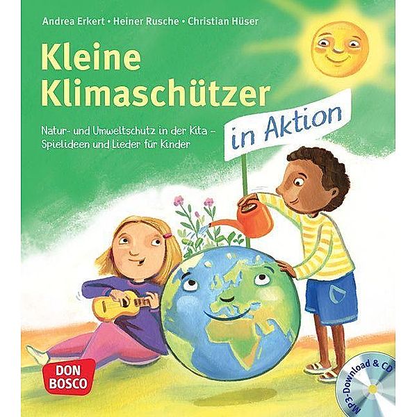 Kleine Klimaschützer in Aktion, m. 1 Beilage, Andrea Erkert