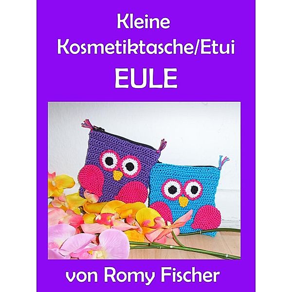 Kleine Kosmetiktasche/Etui Eule, Romy Fischer