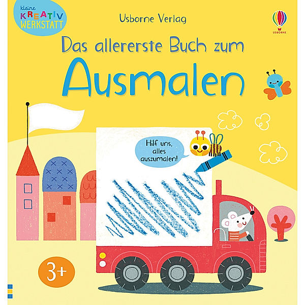 Kleine Kreativ-Werkstatt - Das allererste Buch zum Ausmalen, Mary Cartwright, Josephine Thompson