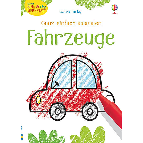 Kleine Kreativ-Werkstatt - Ganz einfach ausmalen: Fahrzeuge, Kirsteen Robson