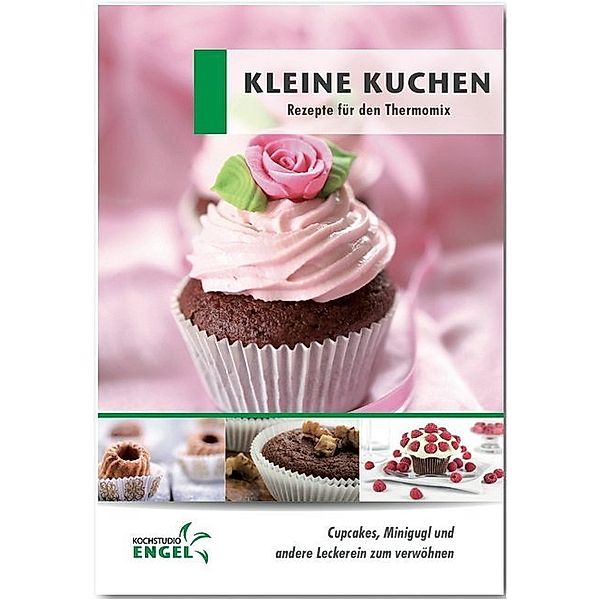 Kleine Kuchen Rezepte geeignet für den Thermomix, Marion Möhrlein-Yilmaz