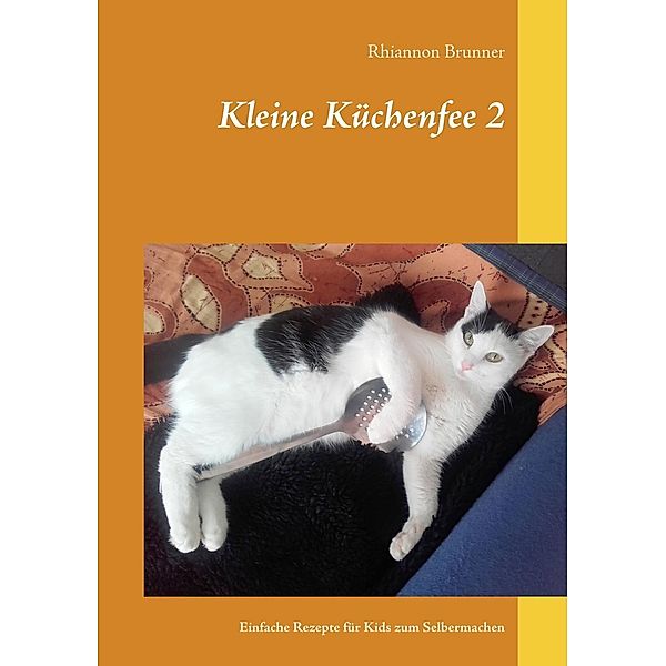 Kleine Küchenfee 2, Rhiannon Brunner