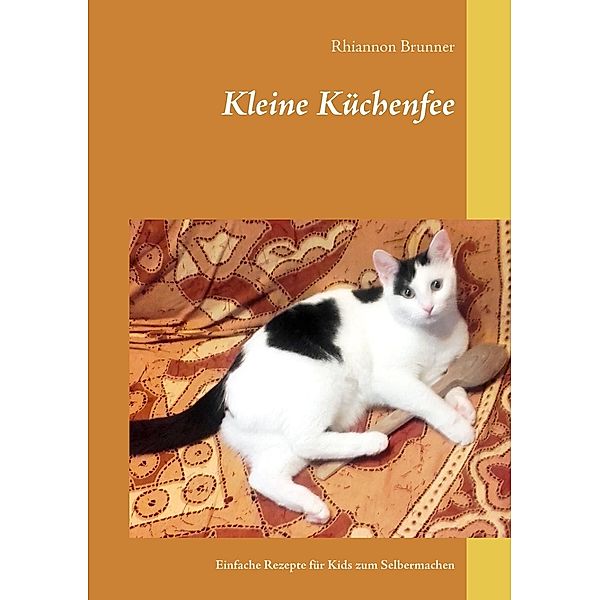 Kleine Küchenfee, Rhiannon Brunner