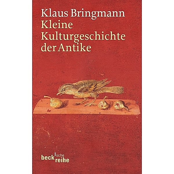 Kleine Kulturgeschichte der Antike, Klaus Bringmann