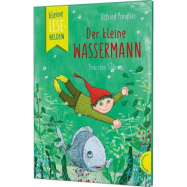 Kleine Lesehelden: Der kleine Wassermann, Otfried Preußler, Judith Ruyters