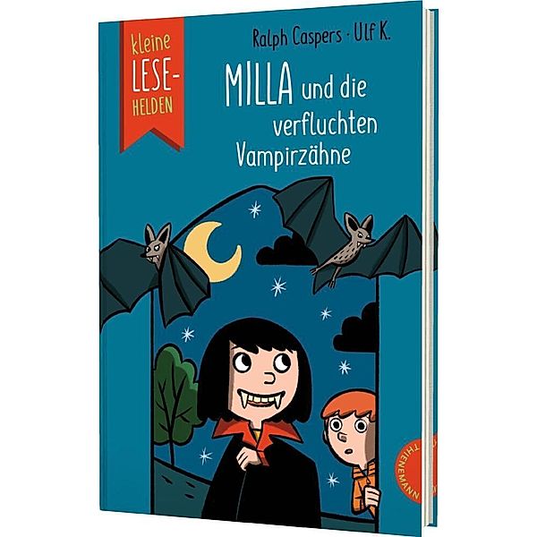 Kleine Lesehelden: Milla und die verfluchten Vampirzähne, Ralph Caspers