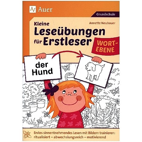 Kleine Leseübungen für Erstleser - Wortebene, Annette Neubauer