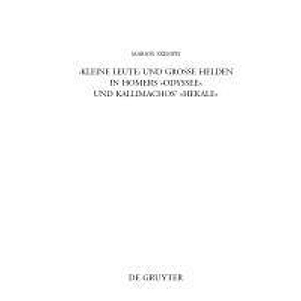 Kleine Leute und grosse Helden in Homers Odyssee und Kallimachos' Hekale / Beiträge zur Altertumskunde Bd.274, Marios Skempis