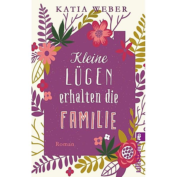 Kleine Lügen erhalten die Familie / Ullstein eBooks, Katia Weber