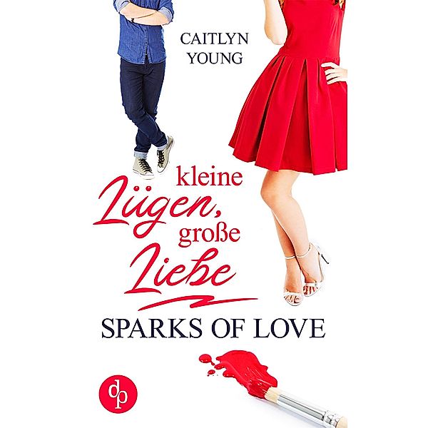 Kleine Lügen, große Liebe, Caitlyn Young