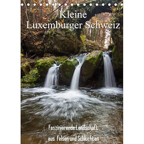 Kleine Luxemburger Schweiz (Tischkalender 2022 DIN A5 hoch), Heiko Kapeller