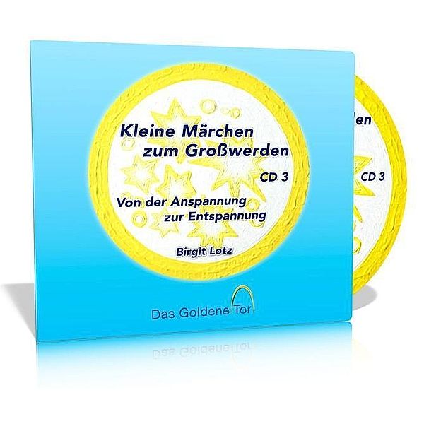 Kleine Märchen zum Großwerden - Von der Anspannung zur Entspannung, Audio-CD, Birgit Lotz