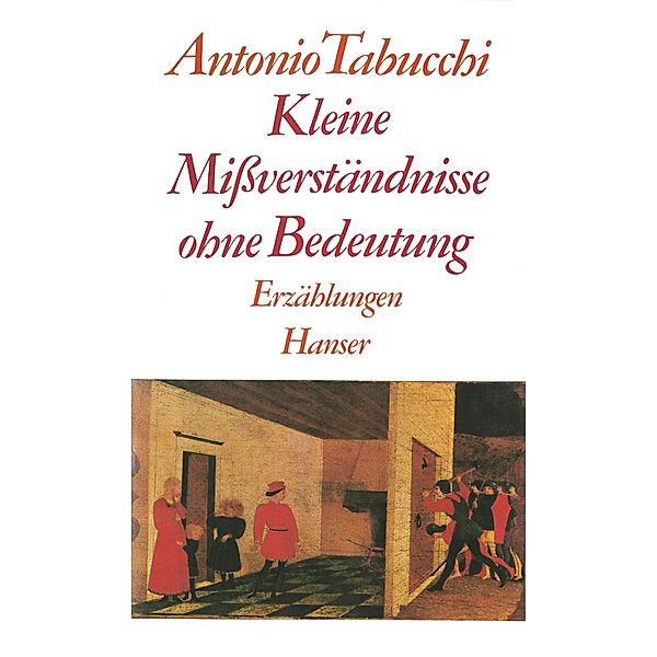 Kleine Mißverständnisse ohne Bedeutung, Antonio Tabucchi