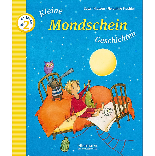 Kleine Mondschein-Geschichten zum Vorlesen, Susan Niessen, Florentine Prechtel