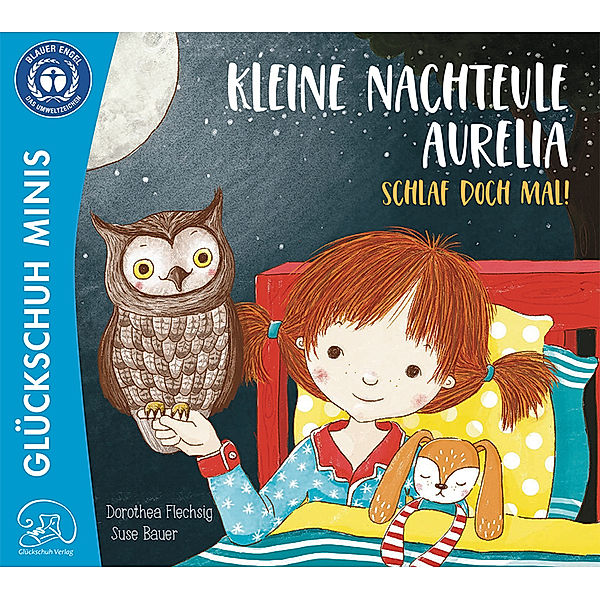 Kleine Nachteule Aurelia. Schlaf doch mal!, Dorothea Flechsig