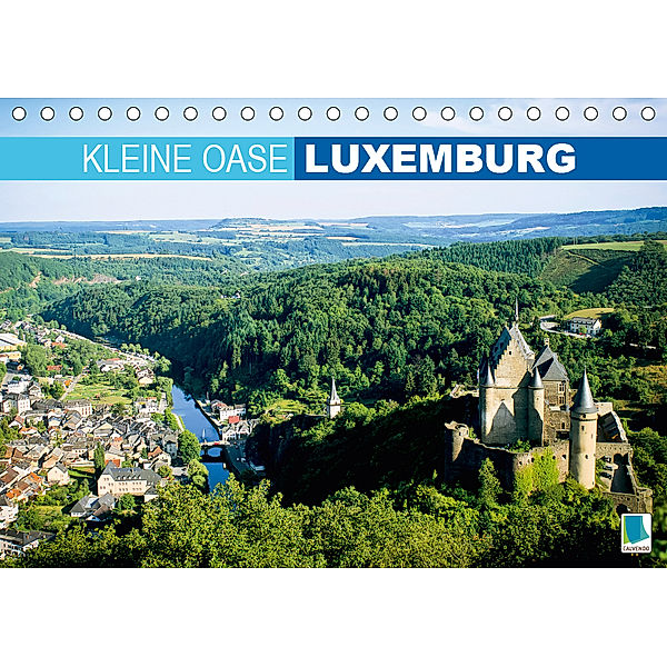 Kleine Oase Luxemburg (Tischkalender 2019 DIN A5 quer), CALVENDO