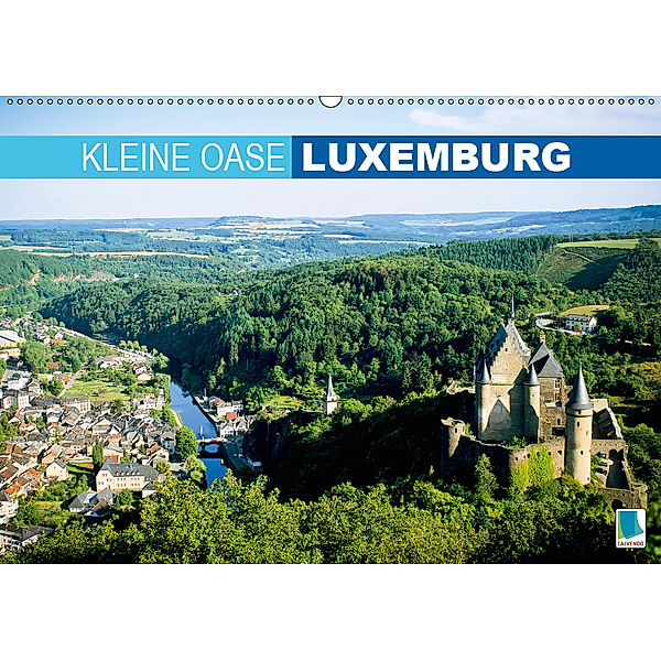 Kleine Oase Luxemburg (Wandkalender 2019 DIN A2 quer), Calvendo