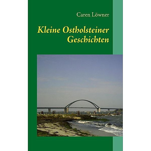 Kleine Ostholsteiner Geschichten, Löwner Caren