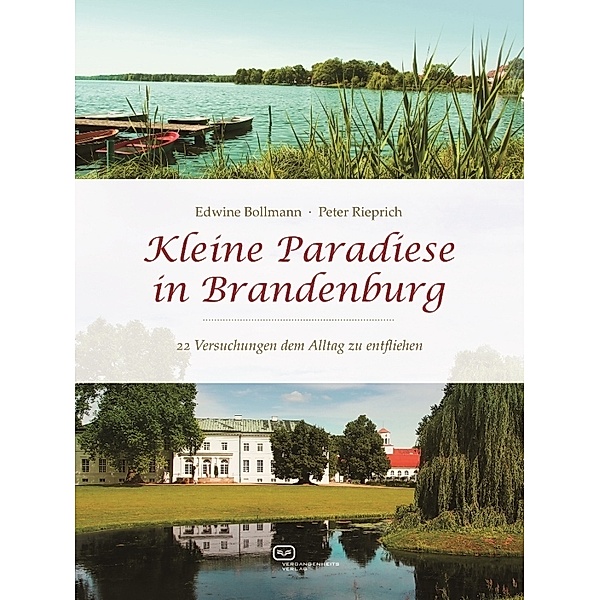 Kleine Paradiese in Brandenburg, Edwine Bollmann, Peter Rieprich