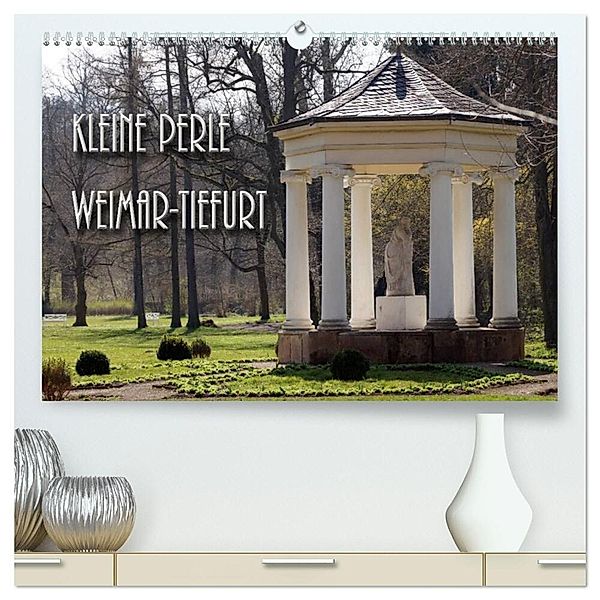 Kleine Perle Weimar-Tiefurt (hochwertiger Premium Wandkalender 2024 DIN A2 quer), Kunstdruck in Hochglanz, Flori0