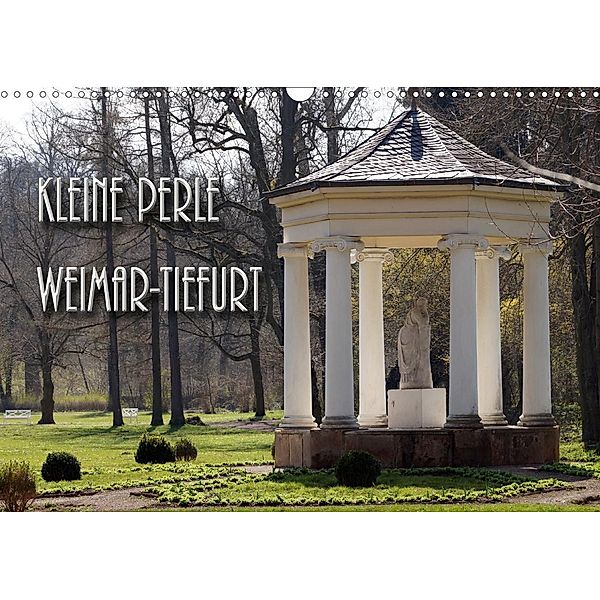 Kleine Perle Weimar-Tiefurt (Wandkalender 2021 DIN A3 quer), Flori0