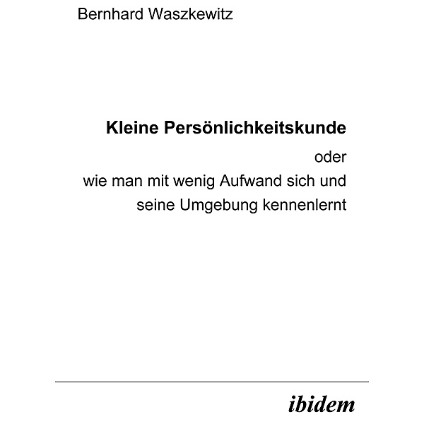 Kleine Persönlichkeitskunde, Bernhard Waszkewitz