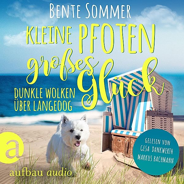 Kleine Pfoten, großes Glück - 2 - Dunkle Wolken über Langeoog, Bente Sommer