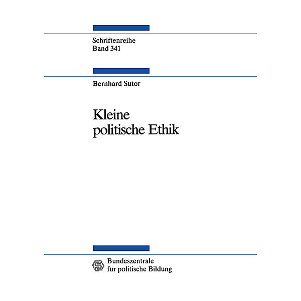 Kleine politische Ethik, Bernhard Sutor